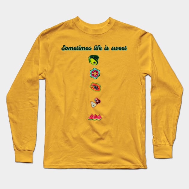 Life is sweet and funny Long Sleeve T-Shirt by LuluCybril